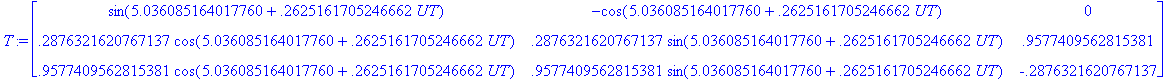 T := matrix([[sin(5.036085164017760+.26251617052466...