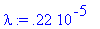 lambda := .22e-5