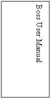 Text Box: Boss User Manual