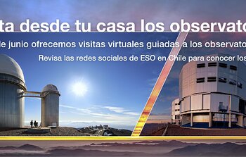 Participa en las nuevas visitas virtuales a Paranal y La Silla de ESO