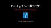 First Light For MATISSE Video Compilation