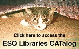 Click here to access the ESO Libraries WebCat