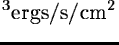 $10^{-13} {\rm ergs}/{\rm s}/{\rm cm}^2$