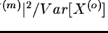 $\vert{\cal F}X^{(m)}\vert^2/Var[X^{(o)}]$