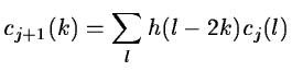 $\displaystyle c_{j+1}(k) = \sum_l h(l-2k) c_j(l)$