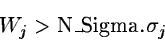 \begin{displaymath}W_j > \mbox{N\_Sigma}.\sigma_j\end{displaymath}