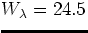 $W_\lambda = 24.5$