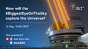 Live streaming: How will the ELT explore the Universe?