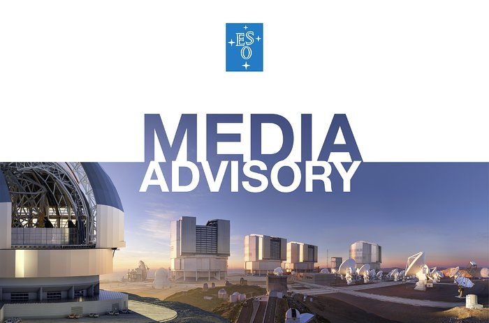 ESO Media Advisory