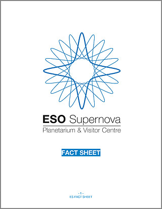 ESO Supernova Planetarium & Visitor Centre fact sheet