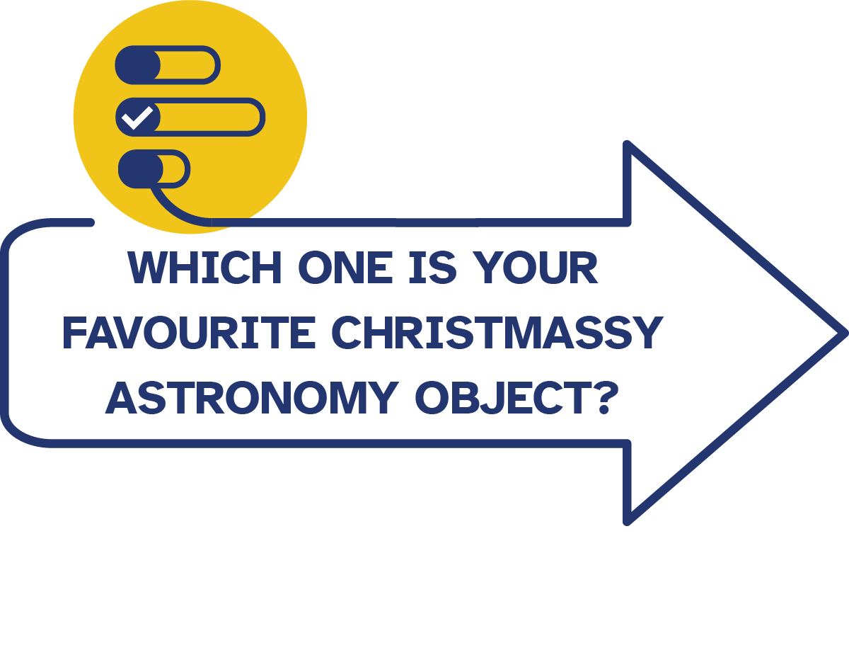 Which one is your favourite Christmassy astronomy object?