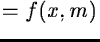 $ m.\lambda = f(x,m)$