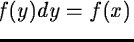 $\int\delta_xf(y)dy=f(x)$