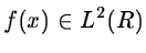 $f(x)\in L^2(R)$