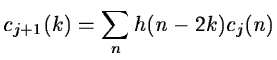 $\displaystyle c_{j+1}(k)=\sum_n h(n-2 k)c_{j}(n)$